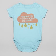 Thunder Only Happens When It’s Rainin’ Baby Bodysuit Three Snap Closure Machine Washable Blue Cotton Bodysuit With Letter Print, Playful Blue Cotton Onesie, Cute Blue Onesie For All, Fitted Blue Onesie With Letter Print, Cute Blue Unisex Onesie, Unisex Blue Cotton Onesie, Fun Blue Cotton Onesie, Playful Blue Cotton Bodysuit, Cute Blue Cotton Bodysuit