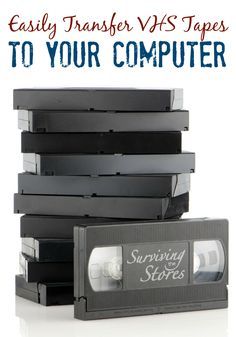 four vhs tapes stacked on top of each other with the title easy transfer vfs tapes to your computer