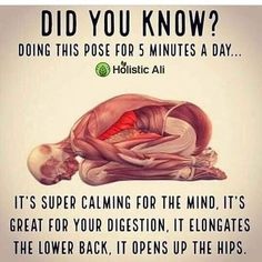 a poster with the words did you know? doing this pose for 5 minutes a day it's super calming for the mind, it's great for your digest,