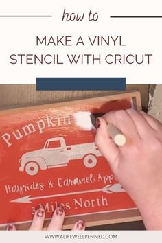 picture of a woman's hand painting on a vinyl stencil on a wood sign. The stencil was made with a cricut cutting machine. The text on the image says "How to make a vinyl stencil with Cricut." Cricut Painting Stencil, Diy Stencils For Wood Signs, Stencil With Cricut Wood Signs, Vinyl Stencils For Wood Signs, Wood Signs Made With Cricut, How To Use Stencil Vinyl With Cricut, Diy Cricut Stencil, Making A Stencil With Cricut, How To Use Stencils On Wood