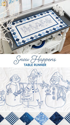 the snow happens table runner is shown in blue and white