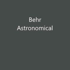 the words behr astronomical are in white on a gray background with an orange and black border