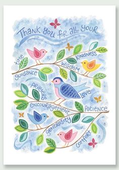 a watercolor painting with birds and leaves on it that says thank you for all your love