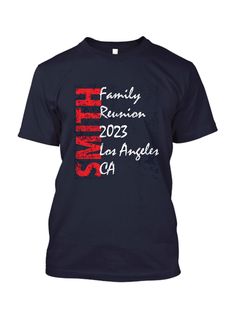 Show off your family name loud and proud with this simple, yet bold family reunion t-shirt design. Casual Pre-shrunk T-shirt For Family Events, Custom Text T-shirt For Family Gatherings, Graphic Tee T-shirt With Text Print For Family Reunion, Blue Family Graphic Print T-shirt, Casual Pre-shrunk T-shirt For Family Reunion, Casual T-shirt With Text Print For Family Reunion, Graphic Tee With Text Print For Family Reunion, Blue Family Matching T-shirt With Name Print, Crew Neck T-shirt With Relaxed Fit For Family Reunion