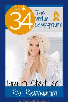 a woman wearing a white hat with the words, how to start an rv renovation