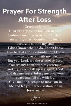 Prayers For Comfort During Loss, May God Give You Strength For Your Loss, Prayers For The Loss Of A Friend, Prayers For Loss Loved One, Prayers For The Loss Of A Son, Poem For Strength, Prayers For Loss Of Husband, Prayers For Strength Stay Strong Faith, Prayers For Grievance