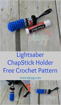 the lightsaber chapstick holder is free crochet pattern and it's easy to make