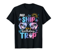 PRICES MAY VARY. Aw Ship It's A Birthday Trip Funny Cruise Squad Matching shirt, Great Birthday Party Outfit For Those Who Love Cruising On Ships, Perfect Cruise Ship Gift Accessories For Birthday Trip . Cruise Squad 2024 Birthday Party Family Matching Tees, Aw Ship It's A Birthday Trip Funny Cruise Squad Matching shirt for Birthday cruise 2024 vacation trip, pontoon boating cruising anchor cruise mode birthday cruise squad cool fun tee, vintage birthday squad,squad of the birthday girl. Lightwe Friend Cruise Shirts Ideas, Birthday Cruise Shirt, Birthday Cruise, Birthday Party Outfit, Cruise Shirts, 50 Birthday, Birthday Trip, Birthday Party Outfits, Cruise Shirt