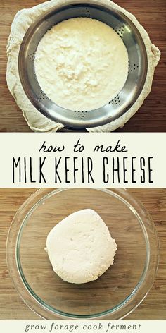 how to make milk kefir cheese in a glass bowl on top of a wooden table