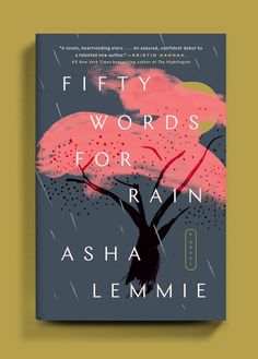 the book cover for fifty words for rain by ash lemmie, with an illustration of a tree