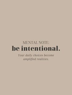 Be Intentional Aesthetic, Live With Intention Wallpaper, Morning Intention Quotes, Quotes On Intentional Living, Vision Board Images Inspiration Aesthetic, Quotes Intentional Living, Intentional Life Quotes, Intentional Living Quotes Motivation, Be Intentional Quotes Motivation