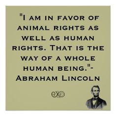 abraham lincoln quote on animal rights poster