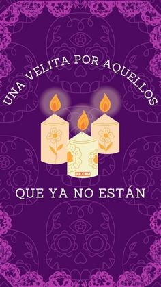 two candles with the words que ya no estn written in spanish