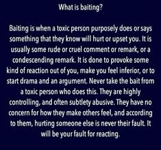 Baiting by a narcissist Types Of Narcissistic Baiting, Toxic Family Quotes, David Wilson, Narcissism Relationships, Narcissistic Personality, Toxic Family, Relationship Psychology, Narcissistic Behavior, If You Love Someone