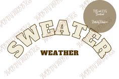 some type of weather sign with the words sweatter on it