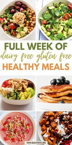 the full week of dairy - free gluten free healthy meals