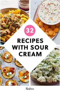 some food that is on top of a white plate with the words 32 recipes with sour cream