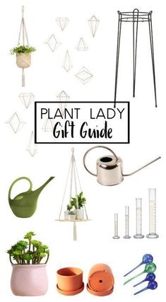 the plant lady gift guide is shown with potted plants, watering hoses and other items