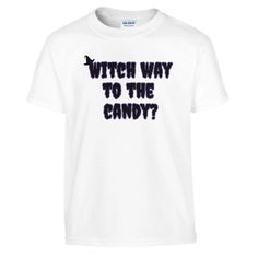 -Youth T-Shirt- Get ready for Halloween fun with our limited-edition t-shirt featuring the playful quote "Witch Way to the Candy?"! Perfect for kids ages 2 to 14 years, this tee is part of our exclusive Halloween collection, with only four unique designs available. Made in a range of vibrant colours, it's the perfect choice for trick-or-treating or adding a spooky twist to everyday wear. Don't miss out--grab yours before they're gone! - Printed with high-quality Direct-to-Film (DTF) technology f Funny Halloween Text Print T-shirt, Funny Halloween T-shirt With Text Print, Halloween Slogan T-shirt For Streetwear, Halloween Short Sleeve T-shirt With Text Print, Halloween Text Print Short Sleeve T-shirt, Halloween Fan Merchandise T-shirt With Letter Print, Halloween Graphic, Ready For Halloween, Halloween Quotes