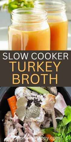 Top photo is turkey broth in Mason jars. Bottom photo is turkey stock ingredients. Turkey Stock Crockpot, Turkey Carcass Broth, Bone Broth Turkey Soup, How To Make Turkey Soup From Bones, Turkey Carcass Bone Broth, Bone Broth Recipe Turkey, Slow Cooker Turkey Broth, Turkey Soup From Carcass Recipes Slow Cooker, Turkey Stock From Carcass Bone Broth Crockpot