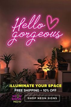 a neon sign with the words hello gorgeous illuminated in pink and purple on a white wall