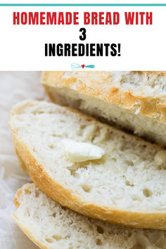 homemade bread with 3 ingredients on it and the title overlay reads homemade bread with 3 ingredients