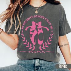 Discover our dance mom shirt. This unique design is the ideal cute shirt and makes the perfect dance mom gift. Made to order, it ensures quality and exclusivity. Add it to your cart and enjoy your new comfort colors dance mom shirt! ABOUT THE T-SHIRT * Comfort Colors Garment-Dyed Heavyweight T-Shirt * 100% ring spun cotton * Design is printed using DTG technology which uses high-quality water-based inks that are printed directly into the fabric. This means that there may be a slightly faded/vint Dance Moms Shirts Ideas, Dance Shirts Ideas, Dance Mom Gifts, Dance Mom Shirt, Mom And Me Shirts, Dance Mom Shirts, Dance Tee, Dance Mom, Dance Shirts