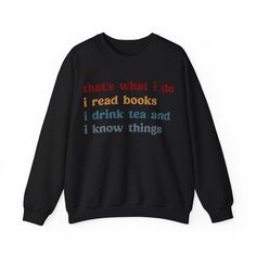 That's What I Do I Read Books Sweatshirt, Librarian Sweatshirt for Teacher, Book Lovers Club Sweatshirt, Book Nerd Sweatshirt 💫Ideal for any situation, a unisex heavy blend crewneck sweatshirt is pure comfort. 💫 Made with a medium-heavy fabric blend of 50% cotton and 50% polyester, this sweatshirt feels cozy and is the perfect choice for those colder months. 💫 Made using 100% ethically grown US cotton. Gildan is also a proud member of the US Cotton Trust Protocol ensuring ethical and sustaina Vintage Black Sweater With Letter Print, Black Vintage Sweater With Letter Print, Retro Black Top For School, Black Relaxed Fit Tops With Bookish Style, Bookish Crew Neck Top With Text Print, Bookish Graphic Print Crew Neck Top, Fall Bookish Tops With Graphic Print, Fall Graphic Print Bookish Tops, Bookish Sweatshirt With Letter Print And Crew Neck