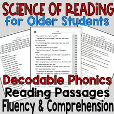 the science of reading for older students is shown with text that reads, decodoable phonics reading passages flueny & compension