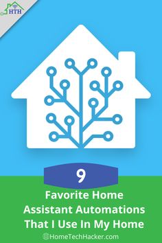 a house with the words 10 great home assistant interactions for your smart home on it