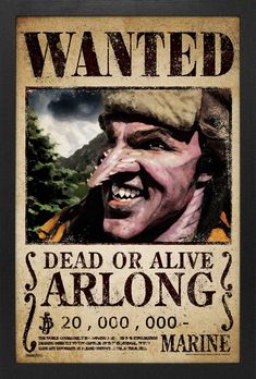 an old wanted poster with the words dead or alive arlong