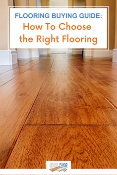 the flooring buying guide how to choose the right flooring for your new home