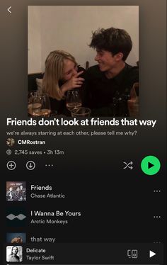 two people sitting at a table with wine glasses in front of them and the caption reads friends don't look at friends that way