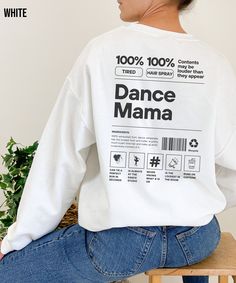 Know someone who is a dance mom, dance teacher, and is always at dance competitions? Get them this funny dance mama shirt! Our medium-weight sweaters are made from 50% cotton and 50% polyester which makes them more resistant to stretching and shrinking as well as make them super cozy! They also feature a fleece-lined inside and ribbed collar. This item has a relaxed fit. For an oversized look or dress look, please size up. Purchase does not include photo props. ⭐Shipping ⭐ All of our products ha Dance Mama Shirt, Dance Studio Tshirt Design, Dance Studio Merchandise, Dance Mom Sweatshirt, White Relaxed Fit Top For Dance Class, Dance T Shirts Ideas Design, White Letter Print Top For Dance Class, Dance Mom Outfits, Dance Mom Shirt Ideas