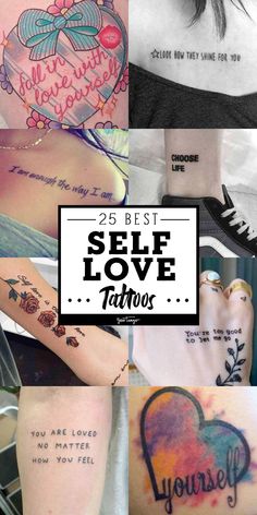 many different tattoos are shown with the words self love tattooed on their arms and legs