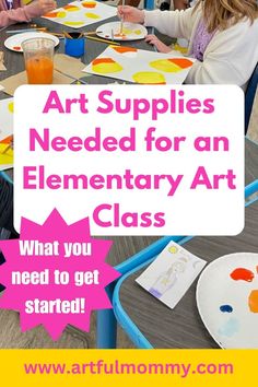 art supplies needed for an elementary art class with text overlay that says art supplies needed for an elementary art class