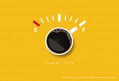 a cup of coffee on top of a speedometer with the word power full written below it