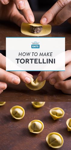 two hands reaching for tortelli on a table with the words how to make tortelli in front of them