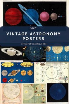 vintage astronomy posters with the title free printables for kids to use in their homes