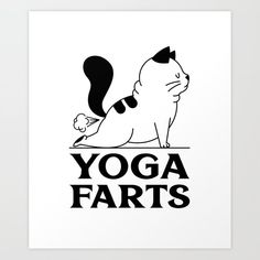 a black and white poster with the words yoga farts on it, in front of a