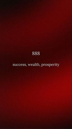 a red background with the words 868 success, wealth, prosperity