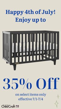 Showcase of Tremont 4-in-1 crib alongside 35% off on select products promo. Effective 7/1-7/4 Happy4th Of July, July 4th Sale, Back To School Sale, July Baby, Back To School Sales, Happy 4th Of July, Happy 4 Of July, July 4th