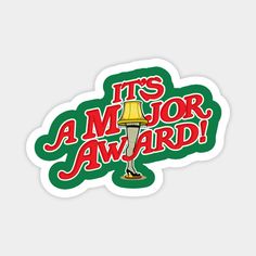 a sticker with the words it's amjor award in red and green