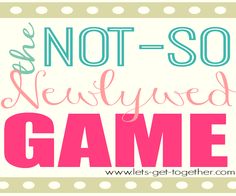 the words not - so newlywed game are in pink, green and blue letters