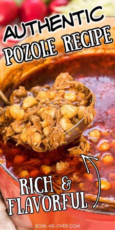 a spoon full of food with the title authentic pozole recipe rich and flavorful