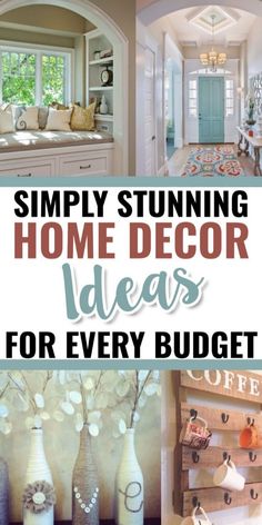 a collage of photos with the words, simply stunning home decor ideas for every budget