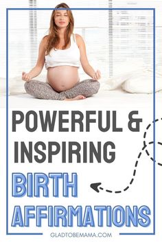 pregnant woman meditating in yoga position with the words powerful and inspiring birth affirm