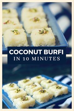 coconut burfi in 10 minutes on a blue plate with text overlay that says coconut burfi in 10 minutes