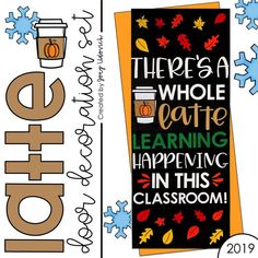 Latte Door Decoration Set by Joey Udovich Joey Udovich, Infant Teacher, Teacher Images, Bulletin Board Paper, Fall Carnival, Hallway Displays, Fall Classroom, Teachers Lounge, Door Decs