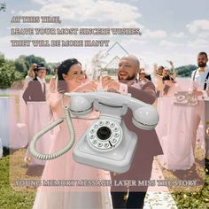 a man and woman standing in front of an old fashioned phone with the caption at this time, have your most since wishes they will be more happy